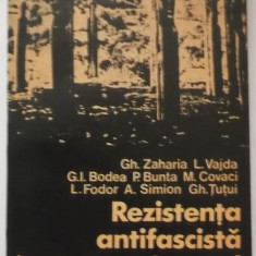 Gh. Zaharia, s.a. - Rezistenta antifascista in partea de nord a Transilvaniei