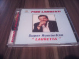 Cumpara ieftin CD PINO LAMBERTI-SUPER ROMANTICO &quot;LAURETTA&quot; ORIGINAL, Pop