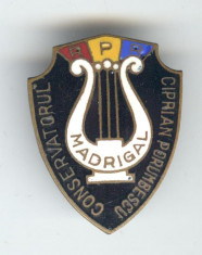 Conservatorul CIPRIAN PORUMBESCU - Corul MADRIGAL - Insigna RPR Romania foto