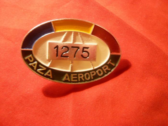 Insigna Paza Aeroport , metal si email , L= 6 cm ,cu numar , Romania