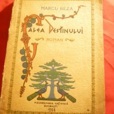 Marcu Beza - Calea Destinului - Prima Ed. 1938 Ed.MO Imprimeria Nationala