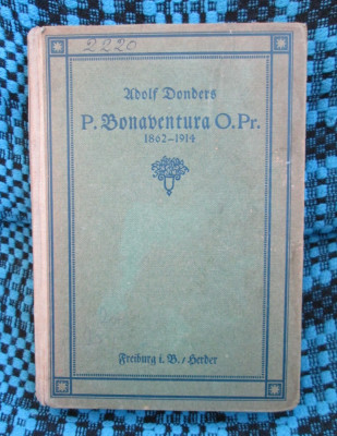 Adolf DONDERS - P. BONAVENTURA O. PR. (Freiburg 1923 semnat ION MARIN SADOVEANU) foto
