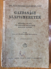 GAZDASAGI ALAPISMERETEK - 1941 - CARTE IN LIMBA MAGHIARA foto