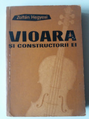 Vioara Si Constructorii Ei - Zoltan Hegyesi (expediere si 5 lei/gratuit) (4+1) foto