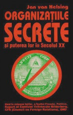 Organizatiile Secrete si puterea lor in secolul XX - Jan Van Helsing foto