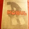 Dem Theodorescu - Robul -interbelica Ed. Universala Alcalay