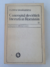 Conceptul de critica literara in Romania/Florin Mihailescu/1979 foto