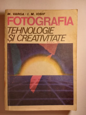 Fotografia tehnologie si creativitate, Editura Tehnica 1986 foto