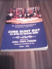 CINE SUNT EU?CE SPUN EU DESPRE MINE DE DR.ANTONIE PLAMADEALA 2003 foto