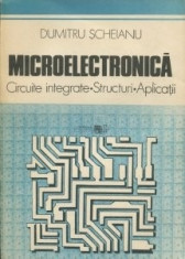 D. Scheianu - Microelectronică. Circuite integrate, structuri, aplicații foto