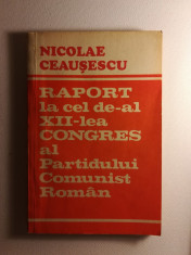 Raport la cel de-al XII-lea Congreas al PCR, Nicolae Ceausescu foto