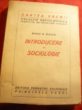 M.D.Ralea- Introducere in Sociologie -Ed.Fundatiei Culturale P.Carol ,interbel.