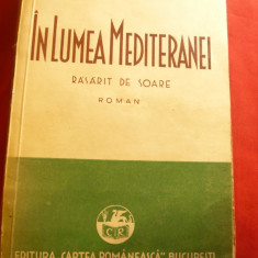 Panait Istrati - In Lumea Mediteranei - Rasarit de Soare - Ed. 1936 Cartea Rom