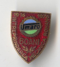 Intreprinderea Mecanica Roman UMARO 1916 -1976 Insigna superba email la cald
