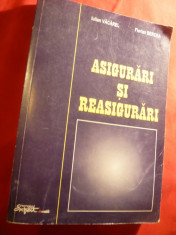 I.Vacarel si F.Bercea - Asigurari si Reasigurari 1999 Ed.IIa Ed.Expert , 540 pag foto