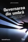 Guvernarea din umbra - Jim Marrs foto