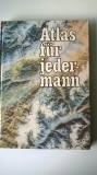 Atlas fur Jeder-Mann (atlas geografic al lumii detaliat Europa, germana) (5+1)5