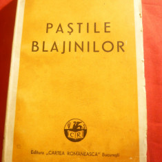 M.Sadoveanu - Pastile Blajinilor -Ed.revazuta 1944 Cartea Romaneasca , 255 pag