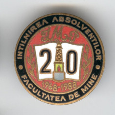 Insigna MINERIT -1968-1988 Intalnirea Absolventilor Facultatea de Mine foto