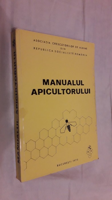 MANUALUL APICULTORULUI ANUL 1975 , STARE FOARTE BUNA .