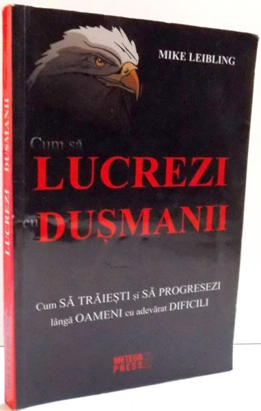 CUM SA LUCREZI CU DUSMANII , 2012 foto mare CUM SA LUCREZI CU DUSMANII , 2012 foto mare