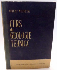CURS DE GEOLOGIE TEHNICA de OREST NICHITA , 1962 foto