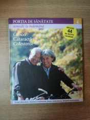 REVISTA PORTIA DE SANATATE NR 4 CANCER , CATARACTA , COLESTEROL , 2011 foto