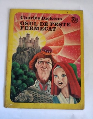 OSUL DE PESTE FERMECAT, CHARLES DICKENS, Editura Ion Creanga, Bucuresti, 1984 foto