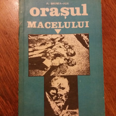 Orasul macelului - F. Brunea Fox / R4P1F