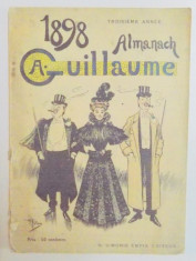 ALMANACH GUILLAUME POUR , TROISIEME ANNEE , 1898 foto