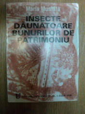 INSECTE DAUNATOARE BUNURILOR DE PATRIMONIU de MARIA MUSTATA , Iasi 1998 foto