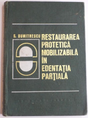 RESTAURAREA PROTETICA MOBIZABILA IN EDENTATIA PARTIALA de S. DUMITRESCU , 1973 foto