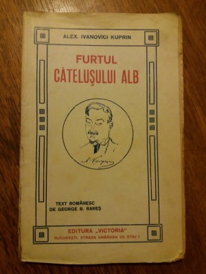 Furtul catelusului alb - Alex Ivanovici Kuprin / R4P1F foto