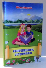 PRIETENUL MEU, DICTIONARUL de MIRELA OLOGEANU , 2015 foto