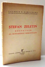 STEFAN ZELETIN, DOCTRINAR AL BURGHEZIEI ROMANESTI de VALERIU D. BADICEANU , 1943 DEDICATIE* foto