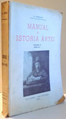 MANUAL DE ISTORIA ARTEI, VOL. II, BAROCUL SI SECOLUL AL XVIII-LEA, EDITIA A II-A de G. OPRESCU foto