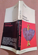 Aventura arheologica. Editura Meridiane, 1981 - Andre Parrot foto