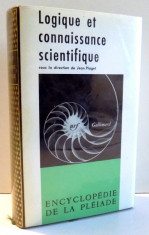 ENCYCLOPEDIE DE LA PLEIADE, LOGIQUE ET CONNAISSANCE SCIENTIFIQUE par JEAN PIAGET , 1967 foto