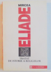 TRATAT DE ISTORIE A RELIGIILOR de MIRCEA ELIADE 1992 foto