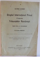 DREPTUL INTERNATIONAL PRIVAT D&amp;#039;INAINTEA TRIBUNELOR ROMANESTI de ALFRED JUVARA, 1912 foto