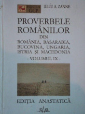 PROVERBELE ROMANILOR DIN ROMANIA, BASARABIA, BUCOVINA, UNGARIA, ISTRIA SI MACEDONIA VOL.IX de IULIU A. ZANNE editie anastatica foto