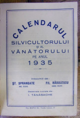 CALENDARUL SILVICULTORULUI SI VANATORULUI PE ANUL 1935 foto