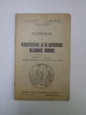 ELEMENTE DE VERSIFICATIUNE SI DE ANTICHITATI RELIGIOASE ROMANE de IULIU VALAORI, G. POPA-LISSEANU, CEZAR PAPACOSTEA, EDITIA A II-A 1930 foto