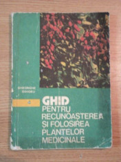 GHID PENTRU RECUNOASTEREA PLANTELOR MEDICINALE de GHEORGHE DIHORU , 1984 foto