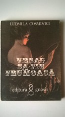 Vreau Sa Fiu Frumoasa - Ludmila Cosmovici (5+1)5 foto