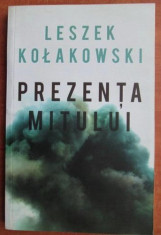 Leszek Kolakowski - Prezenta mitului foto