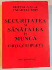 SECURITATEA SI SANATATEA IN MUNCA , EDITIA A VI A 1 MARTIE 2009 EDITIE COMPLETA de CRISTIAN MURICA foto