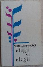 VIRGIL CARIANOPOL: ELEGII SI ELEGII(VERSURI ed princeps 1974/dedicatie-autograf) foto