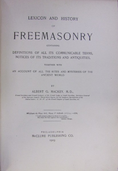 LEXICON AND HISTORY OF FREEMASONERY de ALBERT G. MACKEY (1909) foto mare LEXICON AND HISTORY OF FREEMASONERY de ALBERT G. MACKEY (1909) foto mare