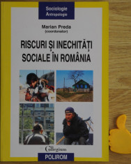 Riscuri si inechitati sociale in Romania Marian Preda Cod 9789734615735 foto
